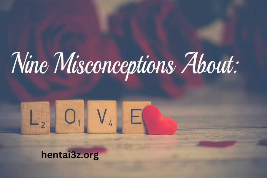 6 Common Misconceptions About Lovemilliesm